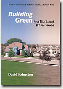 Building Green in a Black and White World