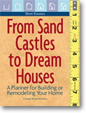 From Sand Castles to Dream Houses