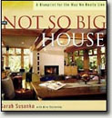 Not So Big House