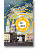 Leon Krier: The Architecture of Community (Island Press, May 2009)